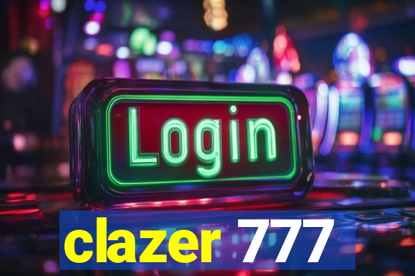 clazer 777